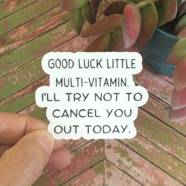 Good Luck Little Multi-Vitamin/Vinyl Sticker