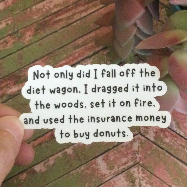 Fall Off The Diet Wagon/Vinyl Sticker