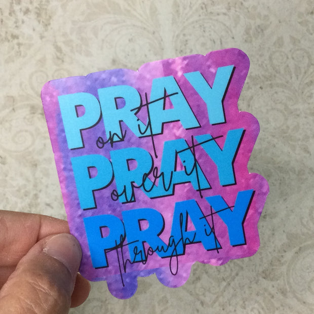 PRAY PRAY PRAY/Vinyl Sticker