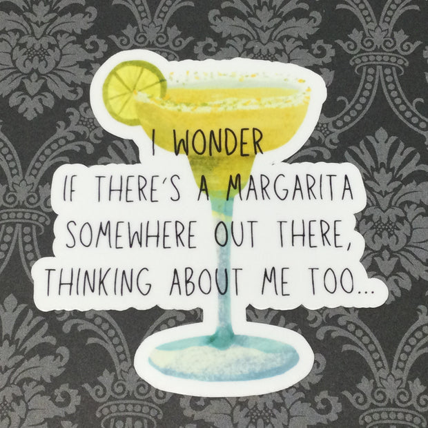 I Wonder If There's A Margarita Out There/Vinyl Sticker