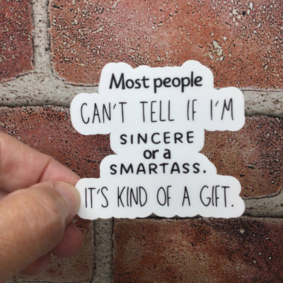 Sincere Or Smartass/Vinyl Sticker