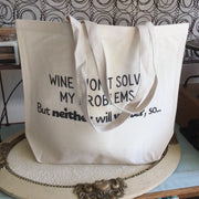 Wine Won't Solve My Problems/Farmer's Market Tote Bag