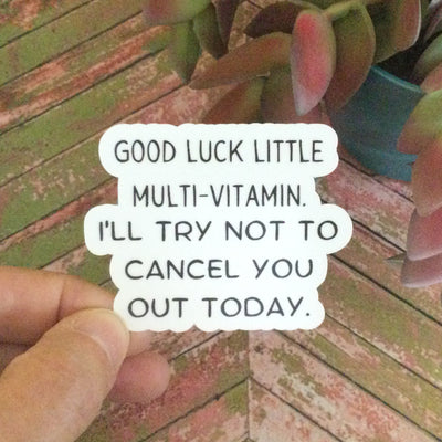 Good Luck Little Multi-Vitamin/Vinyl Sticker - by lydeen
