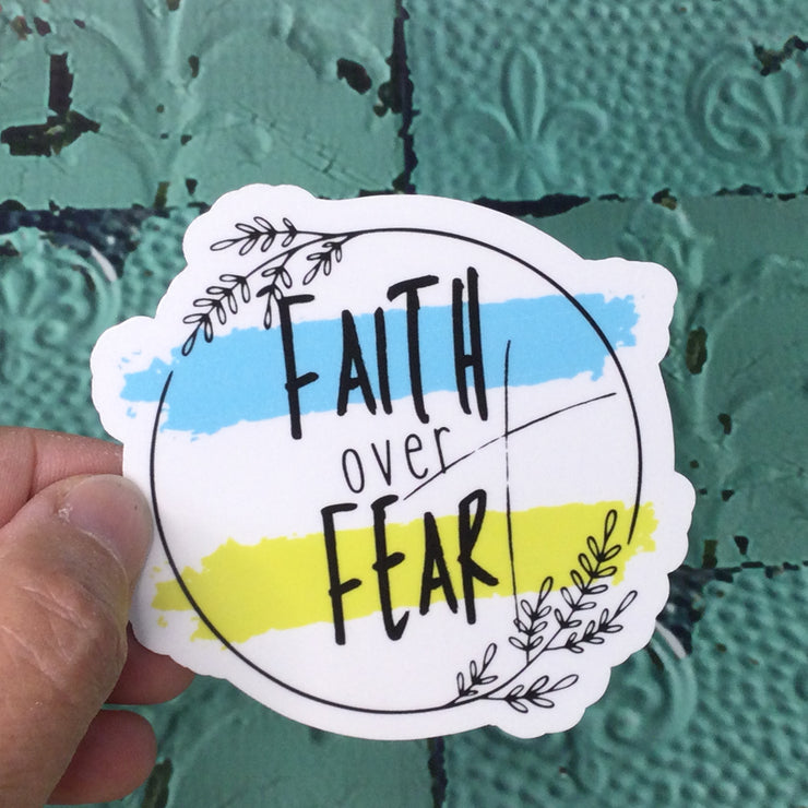 Faith Over Fear/Vinyl Sticker