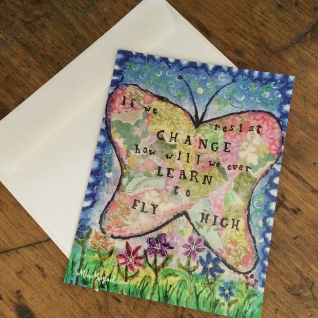 If we resist change, how will we ever learn to Fly High!/Postcard Magnet by Mia Moyad