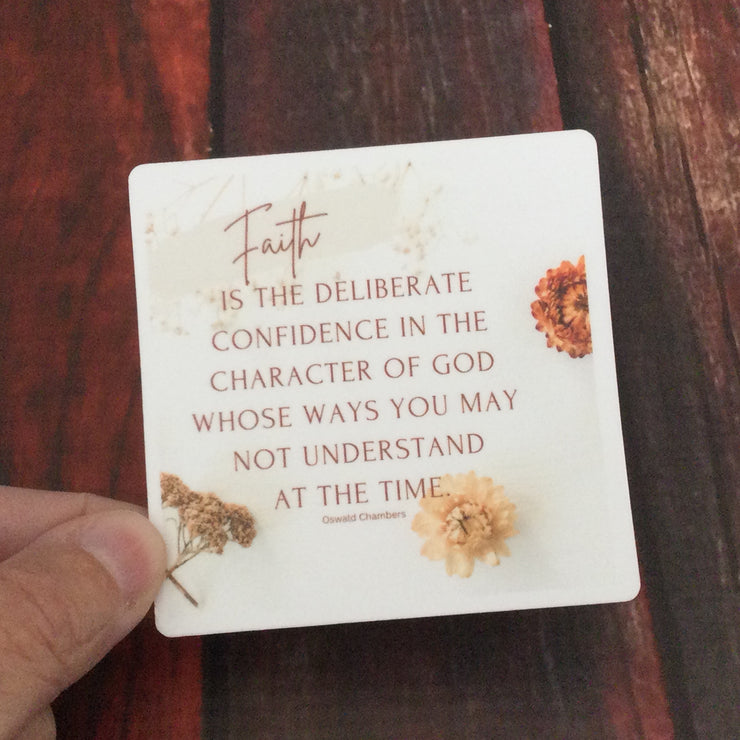 Faith Is The Deliberate Confidence/Vinyl Sticker - by lydeen